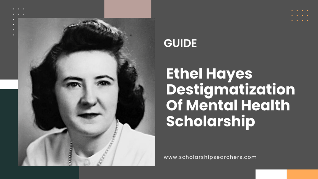 Ethel Hayes Destigmatization Of Mental Health Scholarship